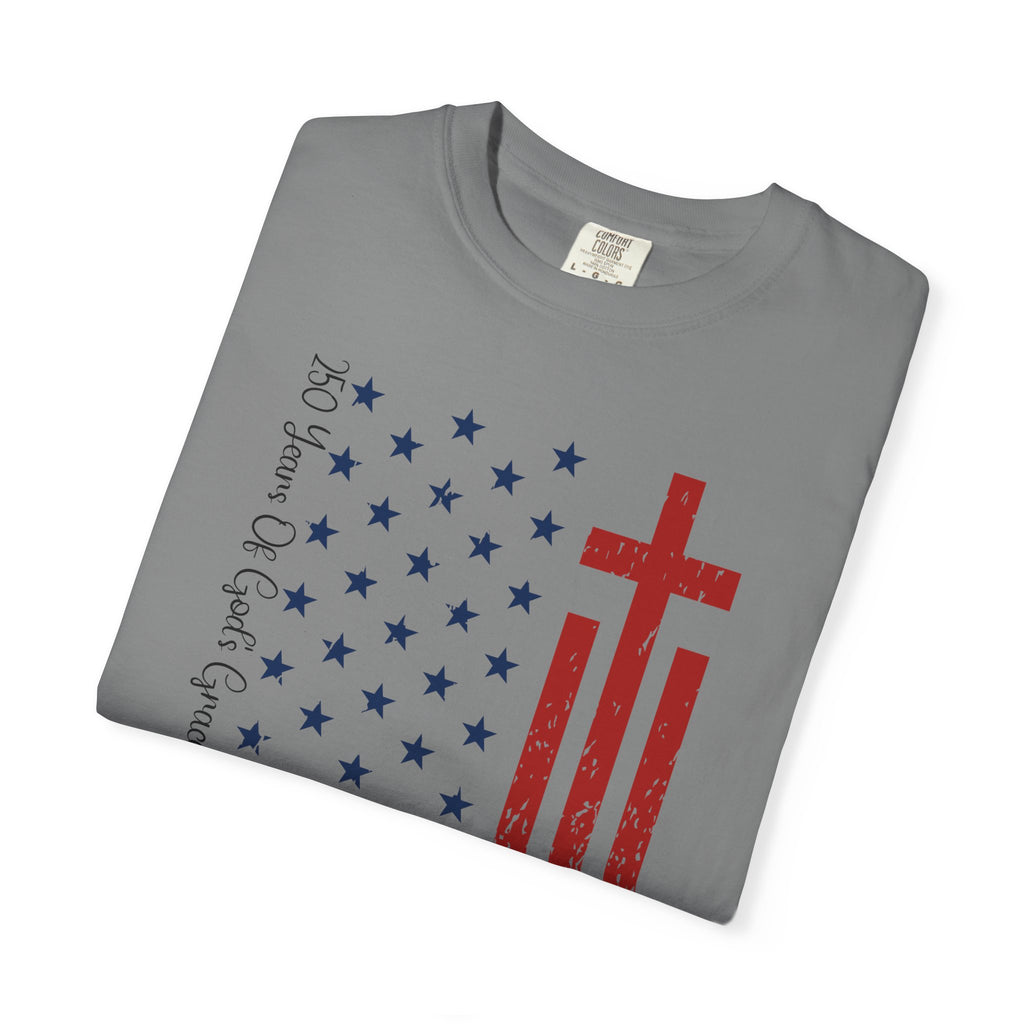 250 Years Of God's Grace on America - Faith & Freedom Shirt