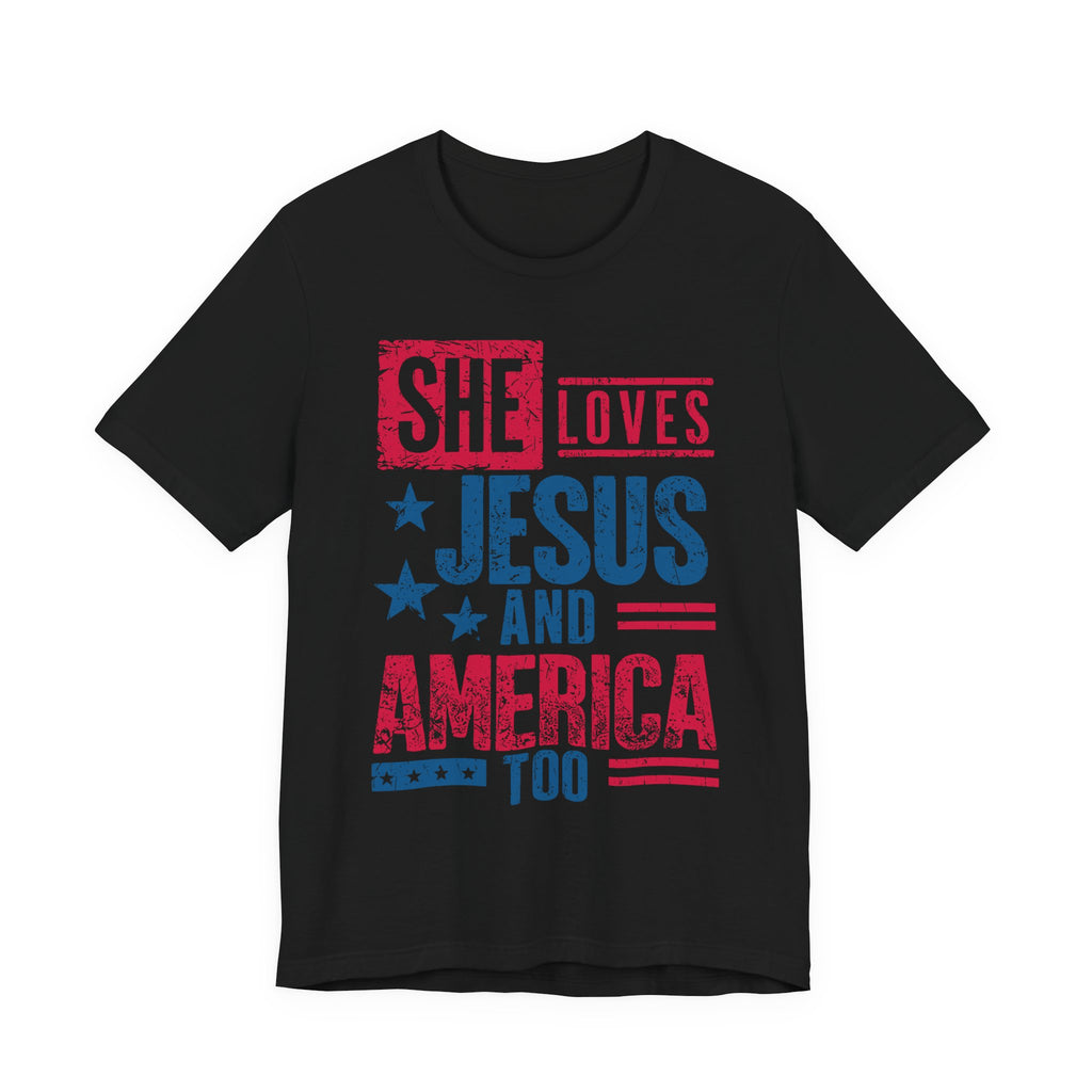 Faith & Freedom Distressed T-Shirt — "She Loves Jesus and America Too"