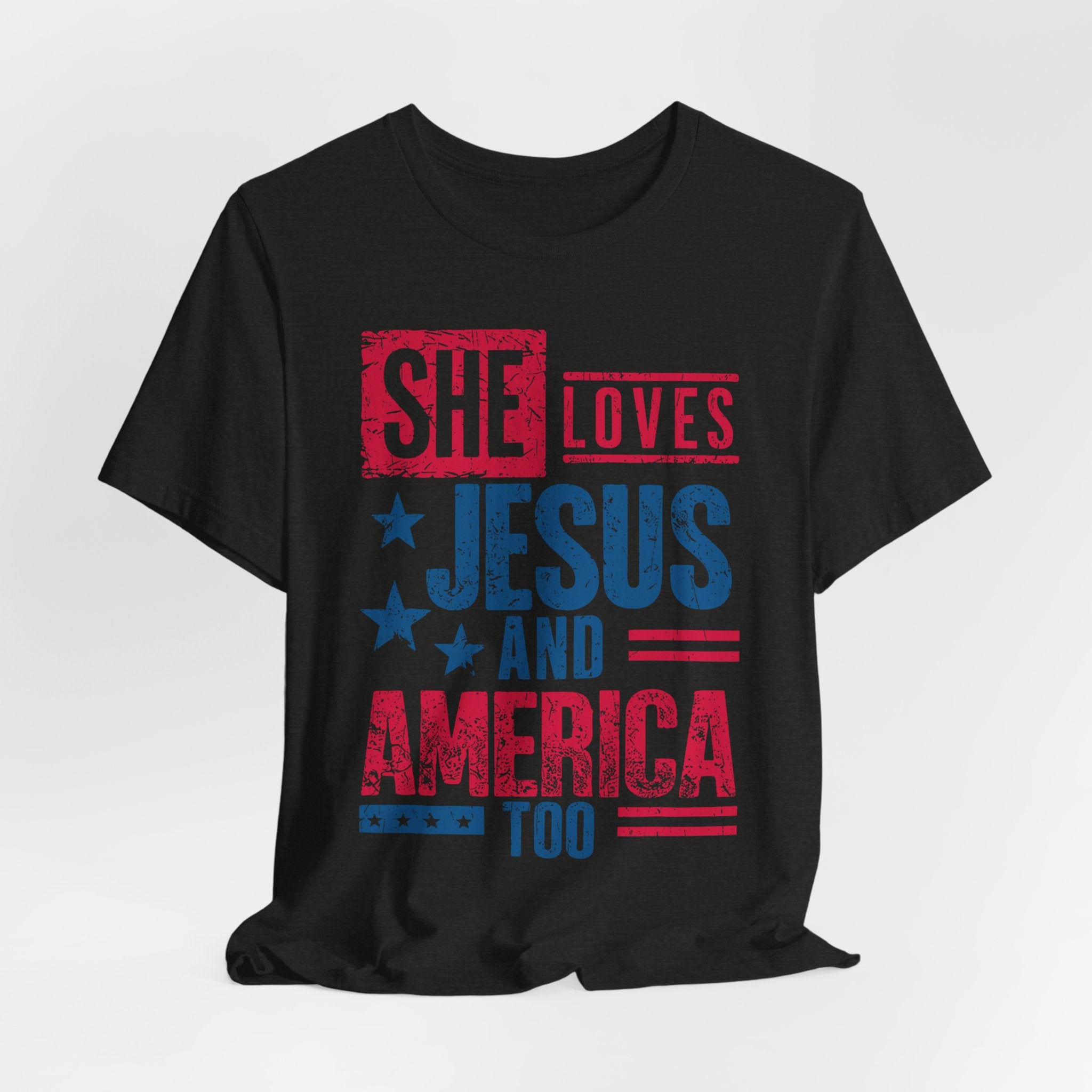 Faith & Freedom Distressed T-Shirt — "She Loves Jesus and America Too"