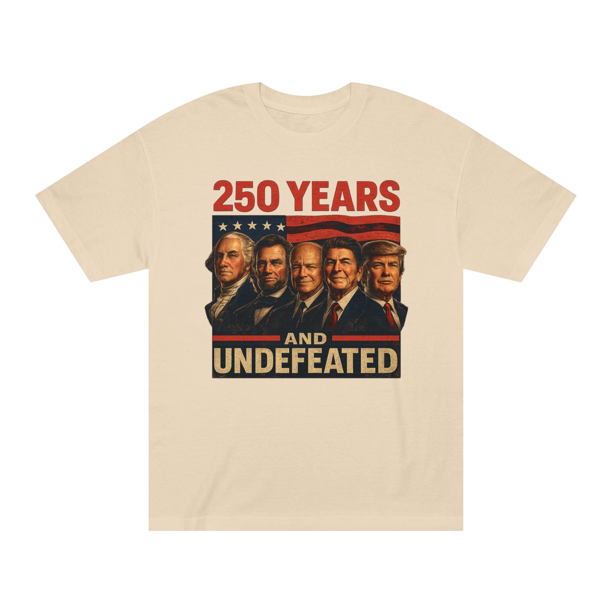 250th Patriotic Presidents Tee — Washington, Lincoln, Eisenhower, Reagan & Trump