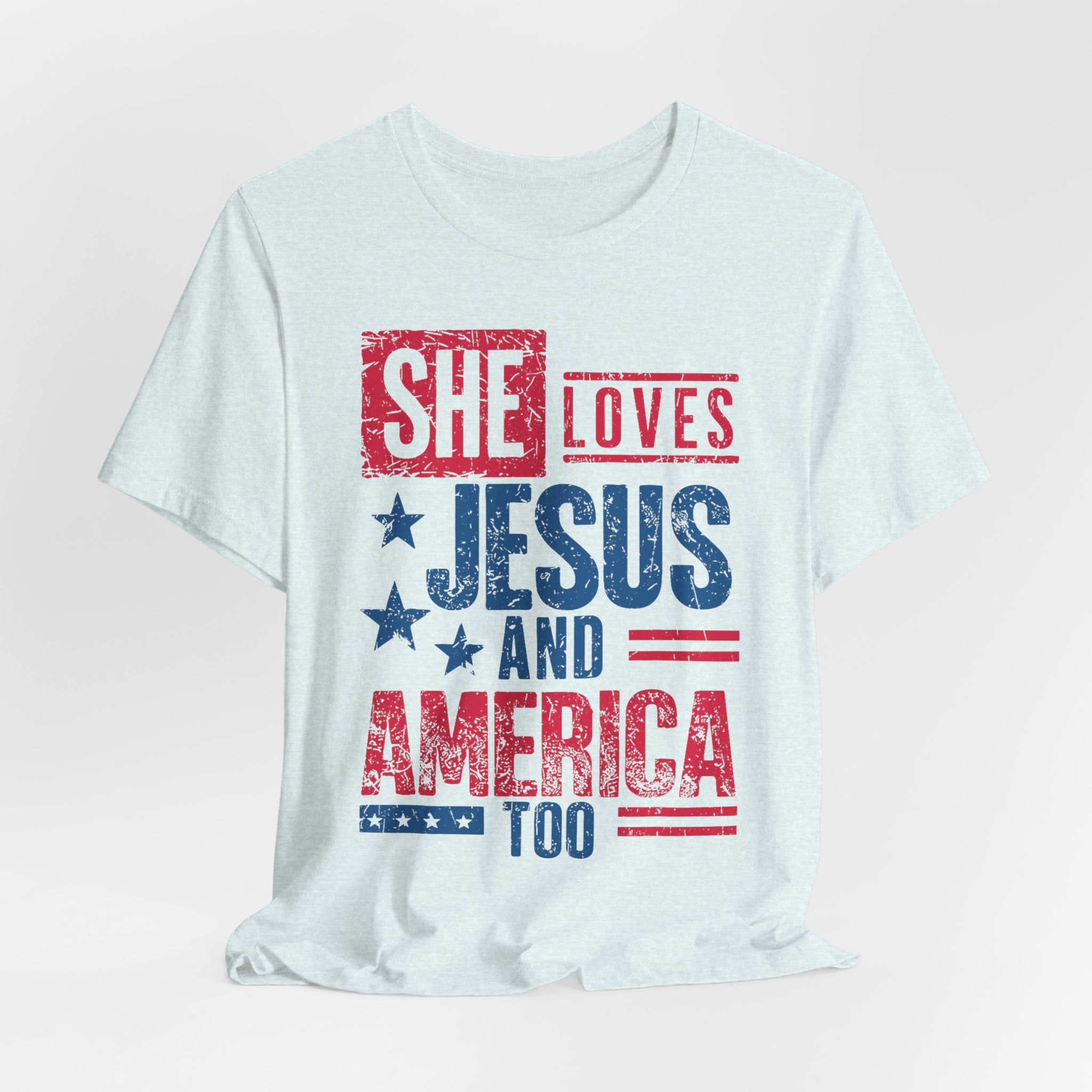 Faith & Freedom Distressed T-Shirt — "She Loves Jesus and America Too"