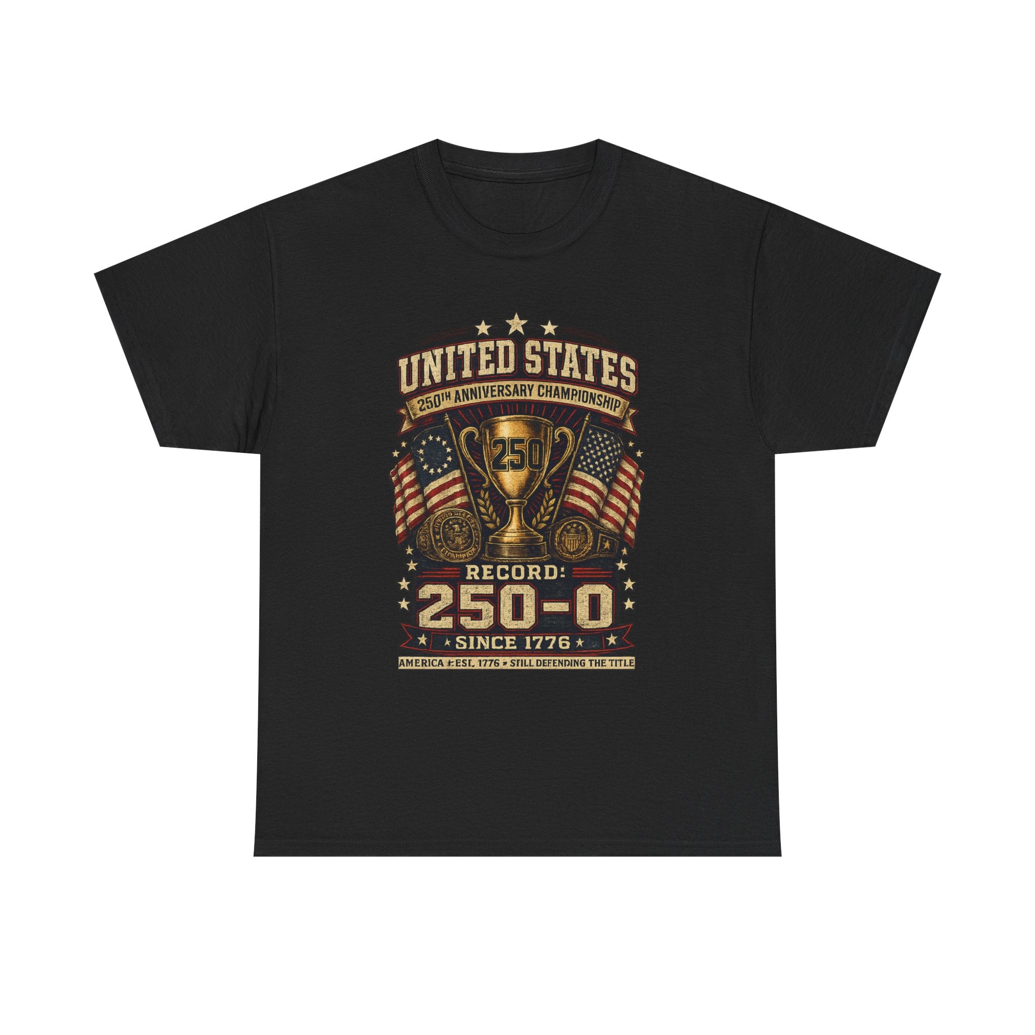 America World Champion Tee — "250-0, Still Defending the Title"