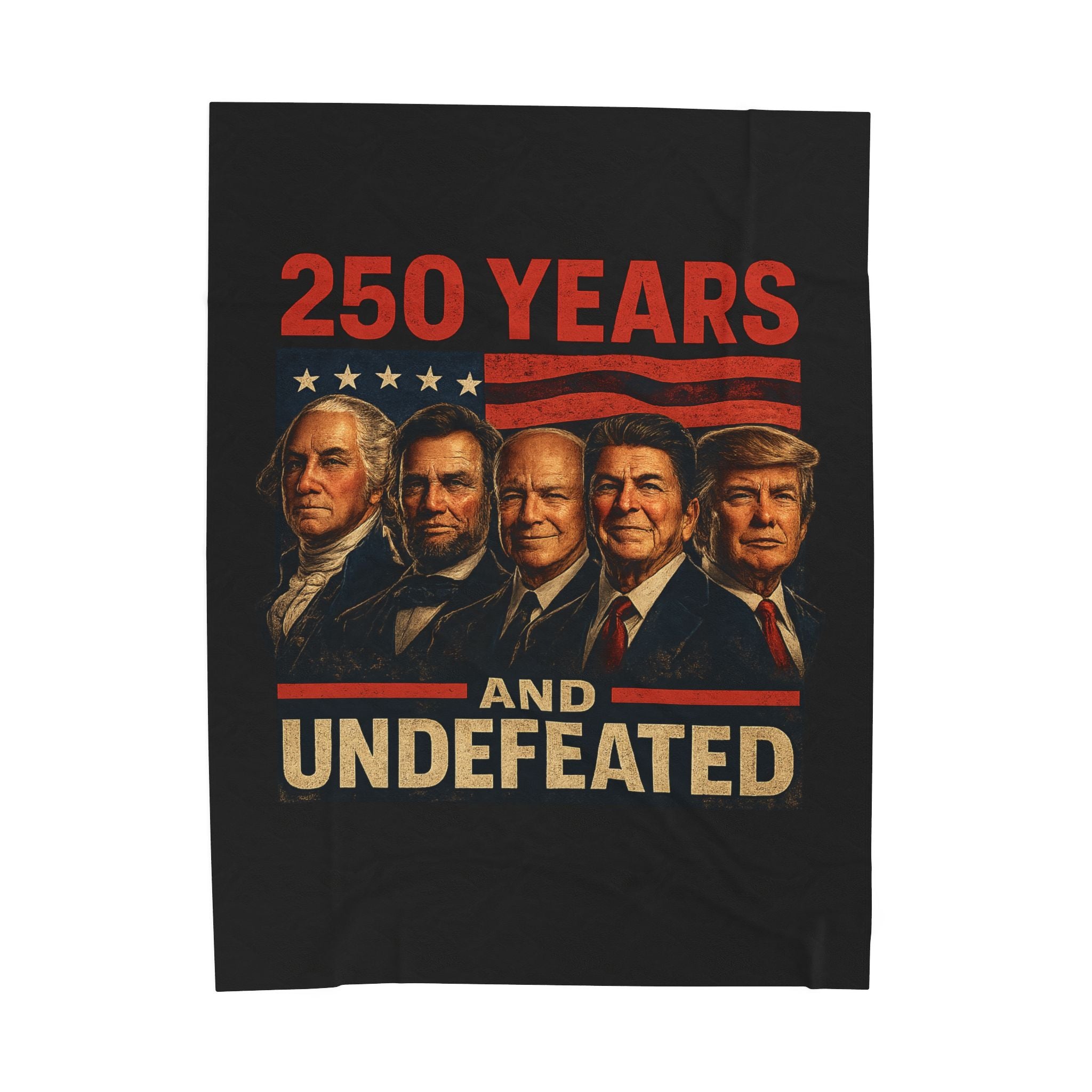 250 Years and Undefeated Velveteen Plush Blanket — Patriotic Presidents