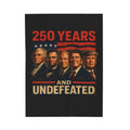 250 Years and Undefeated Velveteen Plush Blanket — Patriotic Presidents