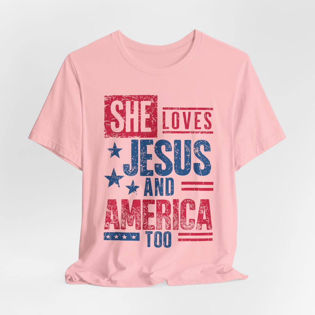 Faith & Freedom Distressed T-Shirt — "She Loves Jesus and America Too"