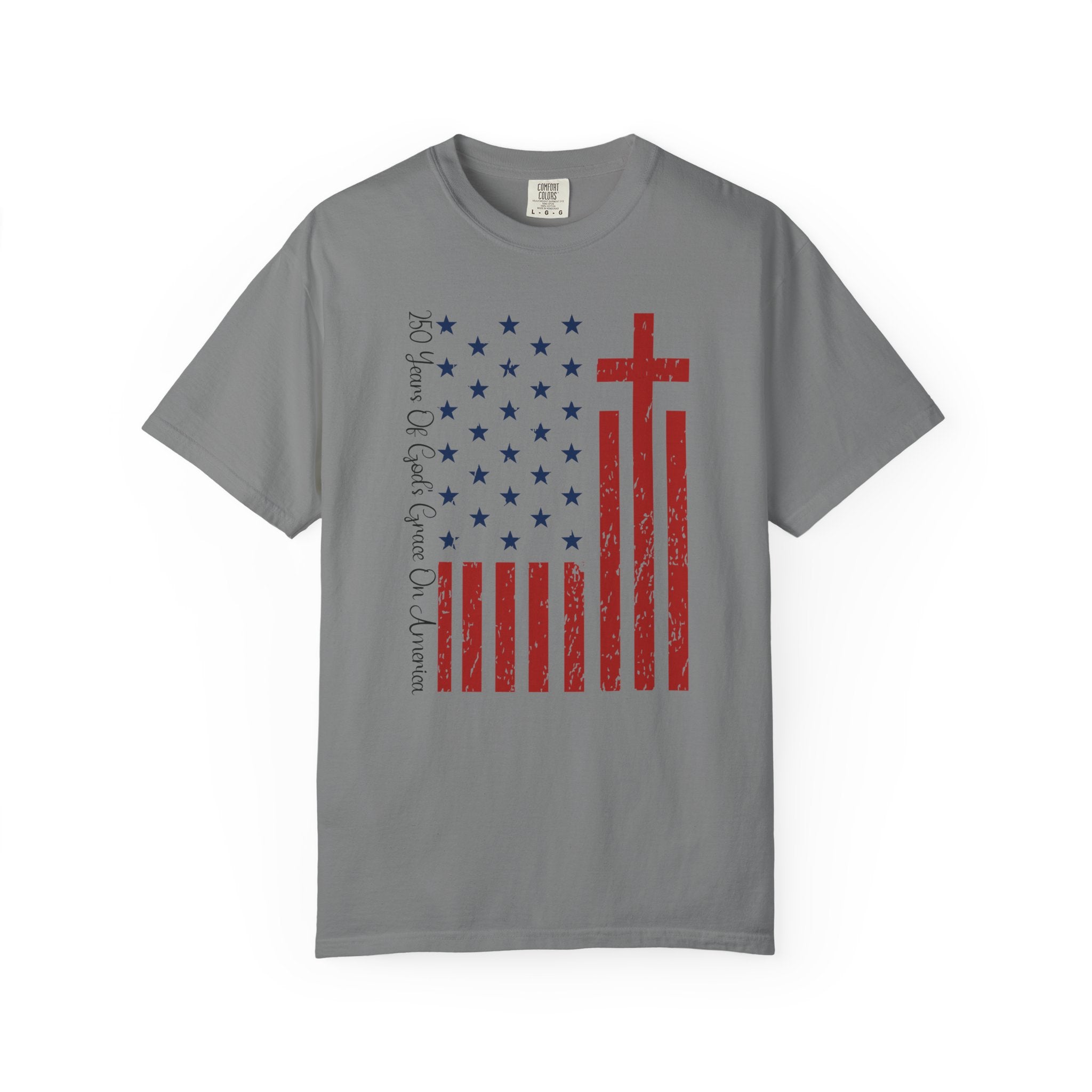 250 Years Of God's Grace on America - Faith & Freedom Shirt