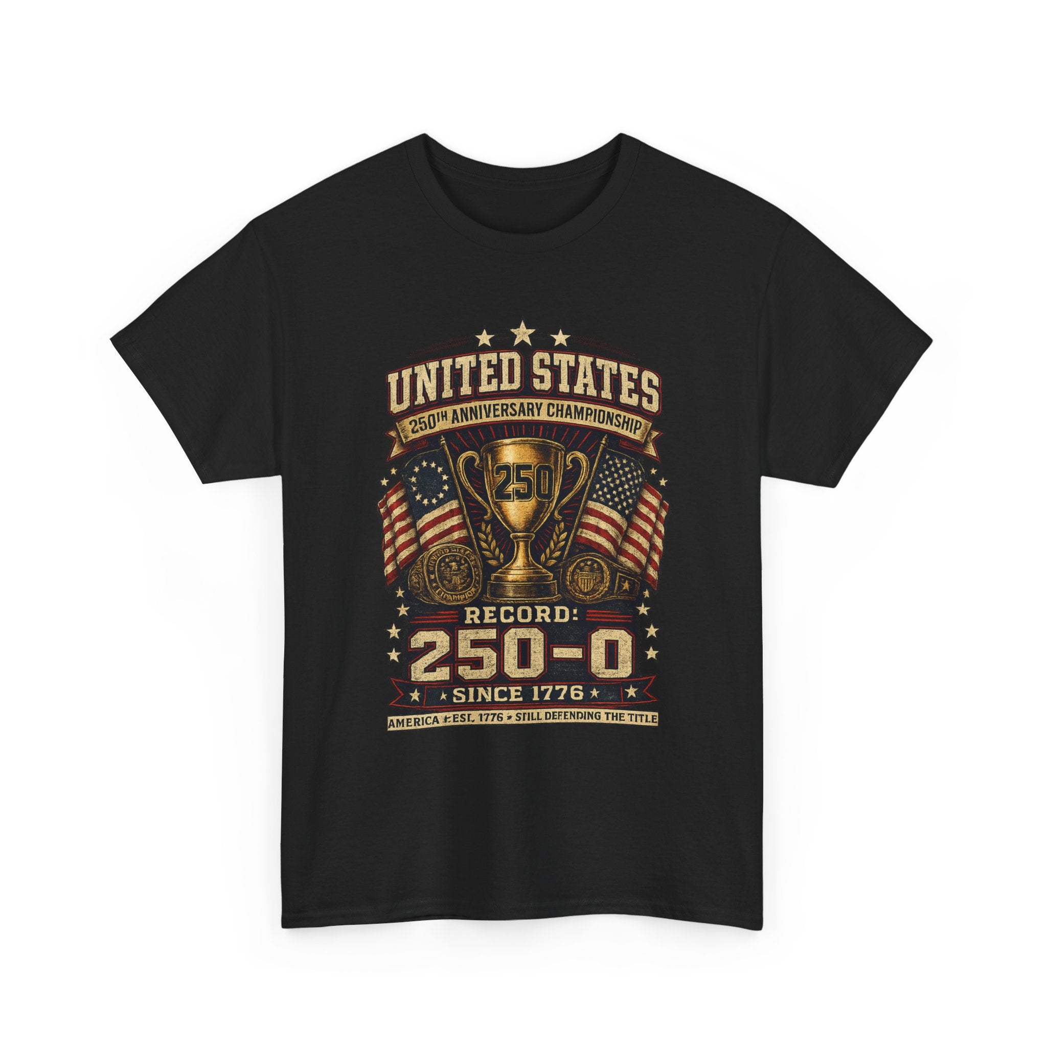 America World Champion Tee — "250-0, Still Defending the Title"